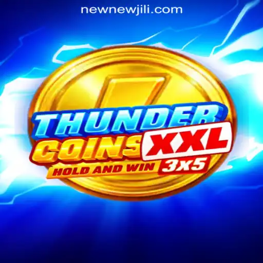 ThunderCoinsXxl: A New Experience at NEWJILI Online Casino Philippines