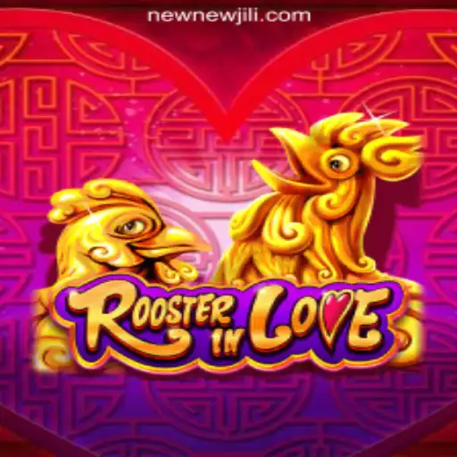 Exploring RoosterInLove: The Latest Sensation from NEWJILI Online Casino Philippines